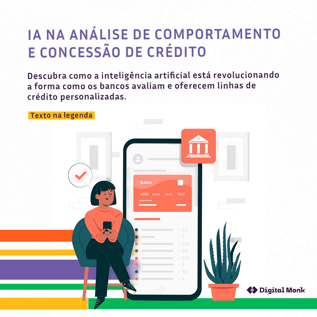 A inteligência artificial (IA) está transformando a análise de comportamento e a concessão de crédito.